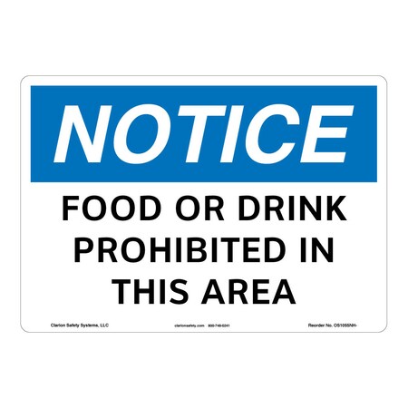 OSHA Compliant Notice/Food Or Drink Prohibited Safety Signs Outdoor Flexible Polyester (Z1) 10 X 7